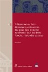 Bente Braat, Katharina Boele-Woelki - Indépendance et interdépendance patrimoniales des époux dans le régime matrimonial légal des droits français, néerlandais et suisse