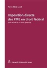 Pierre A Loosli - Imposition directe des PME en droit fédéral