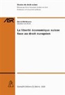 David Hofmann - La liberté économique suisse face au droit européen
