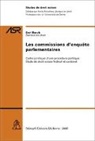 Erol Baruh - Les commissions d'enquête parlementaires