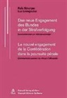 Felix Bänziger, Luc Leimgruber - Das neue Engagement des Bundes in der Strafverfolgung /Le nouvel engagement de la Confederation dans la poursuite penale