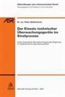 Peter Goldschmid - Der Einsatz technischer Überwachungsgeräte im Strafprozess
