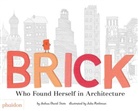 Joshu David, Joshua David, Julia Rothman, Julia Rothmann, David J. Stein, Joshua Davi Stein... - Brick