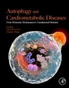 Jun Ren, Jun (Associate Dean of Research Ren, Jun/ Sowers Ren, Ren Jun, James R Sowers, James R. Sowers... - Autophagy and Cardiometabolic Diseases