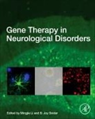 Mingjie Li, Mingjie (EDT)/ Snider Li, B. Joy Snider, Mingjie Li, B Joy Snider, B. Joy Snider - Gene Therapy in Neurological Disorders
