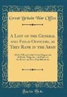 Great Britain War Office - A List of the General and Field Officers, as They Rank in the Army