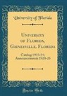 University Of Florida - University of Florida, Gainesville, Florida