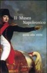 Museo napoleonico - Il museo napoleonico. Guida alla visita