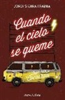 Jordi Sierra i Fabra - Cuando el cielo se queme