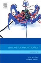 Edwin Dertien, Edwin (University of Twente Dertien, Paul P.L. Regtien, P.P.L. (University of Twente Regtien, Paul P. L. Regtien, Paul P. l./ Dertien Regtien... - Sensors for Mechatronics