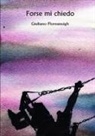 Giuliano Floreancigh - Forse Mi Chiedo