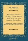 W. Williams - The Traveller's and Tourist's Guide Through the United States of America, Canada, Etc