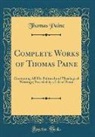 Thomas Paine - Complete Works of Thomas Paine