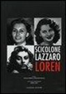 V. Mollica, A. Nicosia - Scicolone Lazzaro Loren. Catalogo della Mostra (Roma, 6 aprile-7 maggio 2006)