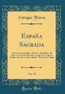 Enrique Flo´rez, Enrique Florez, Enrique Flórez - España Sagrada, Vol. 19