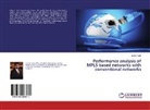 Junaid Tahir - Performance analysis of MPLS based networks with conventional networks
