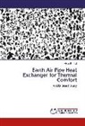 Vikas Bansal - Earth Air Pipe Heat Exchanger for Thermal Comfort