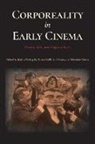 Marina Dahlquist, Marina Galili Dahlquist, Doron et al Galili, Marina Dahlquist, Doron Galili, Jan Olsson... - Corporeality in Early Cinema