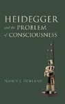 Nancy J Holland, Nancy J. Holland - Heidegger and the Problem of Consciousness