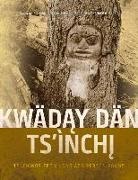 Sheila Greer, Richard Hebda, Richard J Hebda, Richard J. Hebda, Alexander Mackie, Sheila Greer... - Kwäday Dän Ts'ìnchi