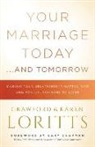 Crawford Loritts, Crawford W. Loritts, Karen Loritts, Crawford W. Loritts Jr - Your Marriage Today. . .and Tomorrow