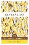 Charles C Ryrie, Charles C. Ryrie, Charles Caldwell Ryrie - Revelation (Everyday Bible Commentary Series)