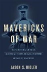 Jason Ridler, Jason S. Ridler - Mavericks of War