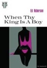 Ed Roberson - When Thy King Is a Boy