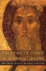 John Givens - The Image of Christ in Russian Literature