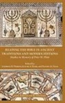 Andrew B (EDT)/ Baek Perrin, Kyung S. Baek, Daniel K. Falk, Andrew B. Perrin - Reading the Bible in Ancient Traditions and Modern Editions