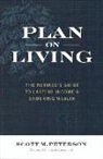 Scott Peterson - Plan on Living: The Retiree's Guide to Lasting Income & Enduring Wealth