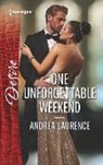 Andrea Laurence - One Unforgettable Weekend