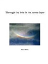 Bryce Hanna - Through the Hole in the Ozone Layer