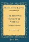 Hispanic Society Of America - The Hispanic Society of America