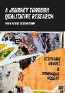 Dominique Robert, Stephanie Gaudet, Stéphanie Gaudet, Stephanie (University of Ottawa Gaudet, Stephanie Robert Gaudet, St'phanie Gaudet... - Journey Through Qualitative Research