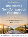 Christopher Germer, Kristin Neff - The Mindful Self-Compassion Workbook
