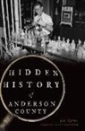 Liz Carey - Hidden History of Anderson County