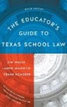 Frank Kemerer, Frank R. Kemerer, Laurie Maniotis, Jim Walsh, Jim Maniotis Walsh, Jim/ Maniotis Walsh - Educator''s Guide to Texas School Law