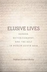 Siobhan Lambert-Hurley - Elusive Lives