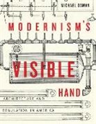 Michael Osman - Modernism''s Visible Hand