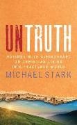 Michael Stark - Untruth Musing with Kierkegaard on Christian Living in Fractured World