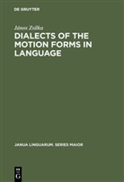 János Zsilka - Dialects of the Motion Forms in Language