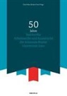 Elias Felten, Reinhard Geist, Thomas Mathy, Johanna Naderhirn, Elisabeth Rieger, Barbara Trost... - 50 Jahre Institut für Arbeitsrecht und Sozialrecht der Johannes Kepler Universität Linz