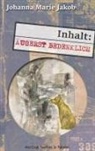 Johanna Marie Jakob - Inhalt: Äußerst bedenklich