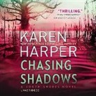 Karen Harper - Chasing Shadows (Audiolibro)