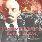Baby, Baby Professor - Vladimir Lenin's Soviet Union - Biography for Kids 9-12 | Children's Biography Books