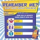 Baby, Baby Professor - Remember Me? Sight Word Memory Exercises - Reading Books for Kindergarten | Children's Reading & Writing Books