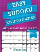 Speedy Kids - Easy Sudoku Division Puzzles Vol IV