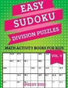 Speedy Kids - Easy Sudoku Division Puzzles Vol V