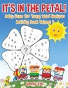 Speedy Kids - It's in the Petal! Daisy Game for Young Word Geniuses - Activity Book Volume 1
